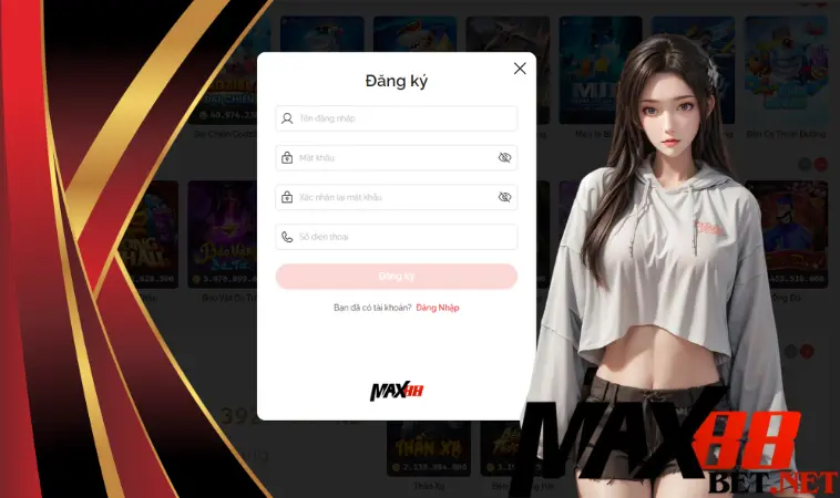 Đăng ký Max88 ngay theo 5 bước sau Đăng ký Max88 ngay theo 5 bước sau